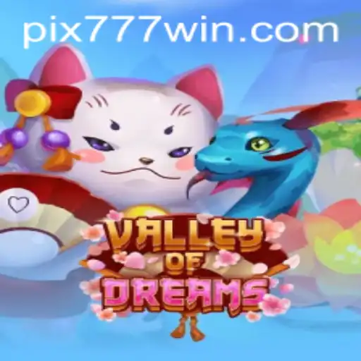 ValleyofDreams: Uma Jornada Imersiva no Universo de 777win.com